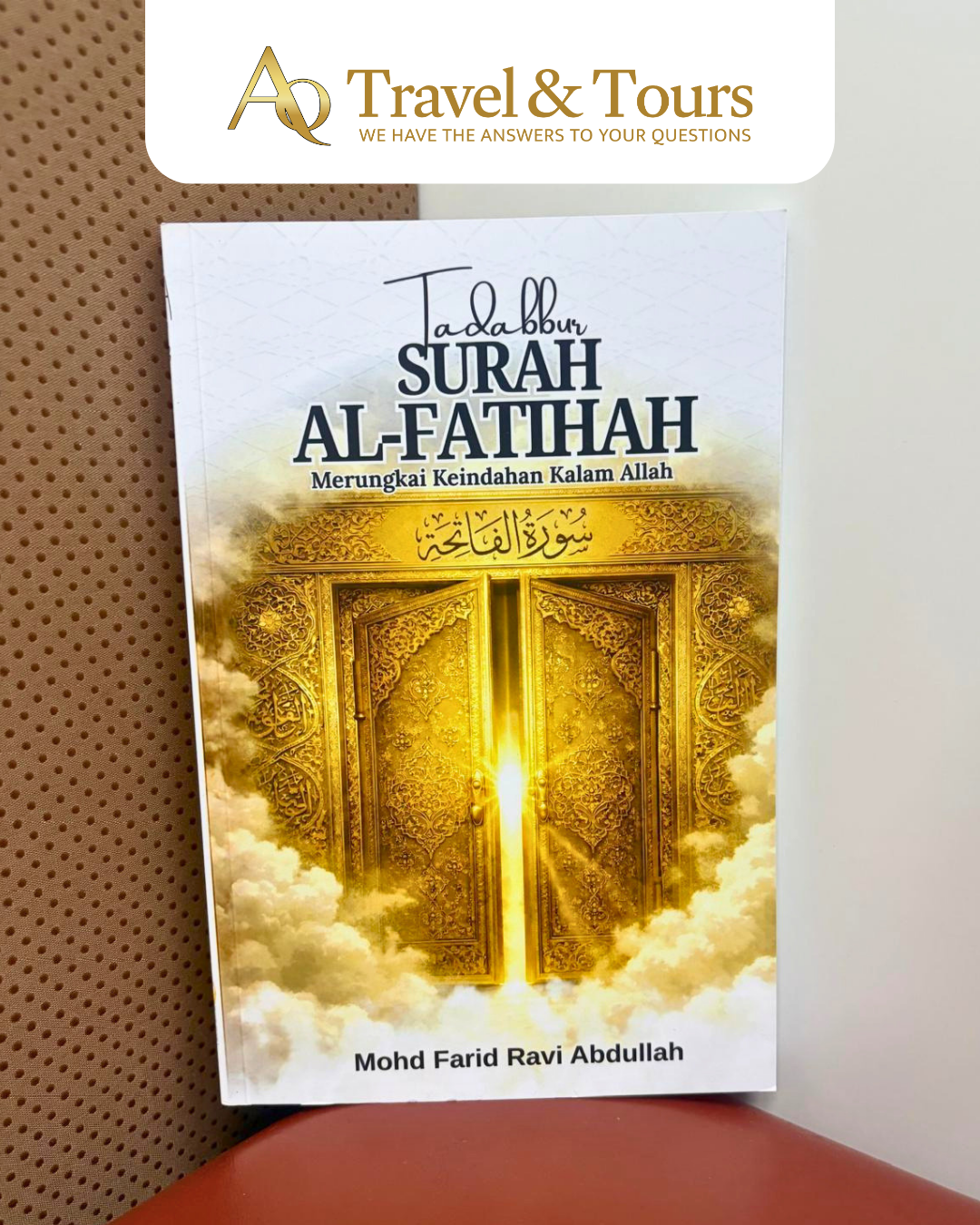 Tadabbur Surah Al-Fatihah: Merungkai Keindahan Kalam Allah — by Dato' Ustaz Dr Farid Ravi Abdullah